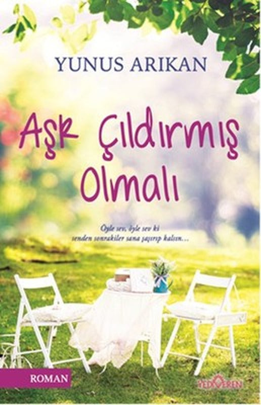 Aşk Çıldırmış Olmalı | Yediveren Yayınları