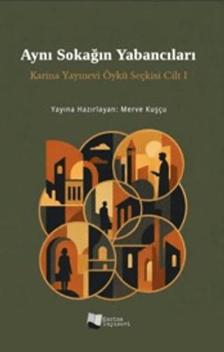 Aynı Sokağın Yabancıları | Karina Yayınevi (Ciltsiz)  - Resim 1