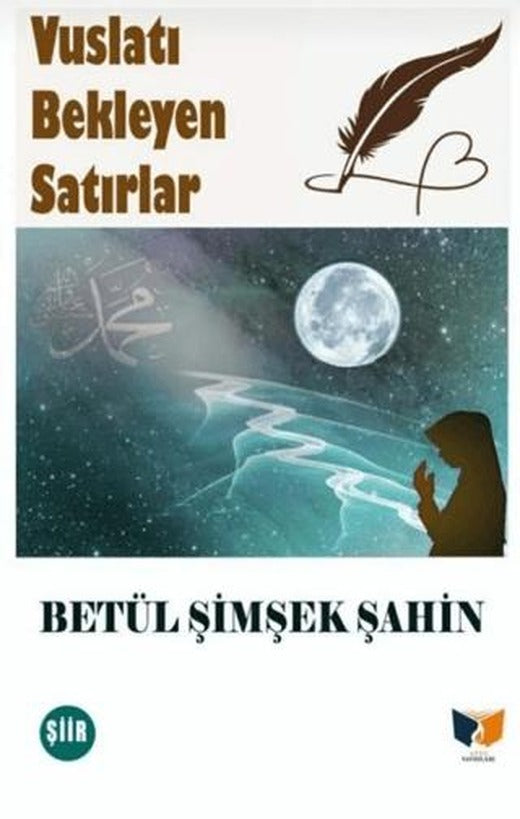 Vuslatı Bekleyen Satırlar | Ateş Yayınları (Ciltsiz)