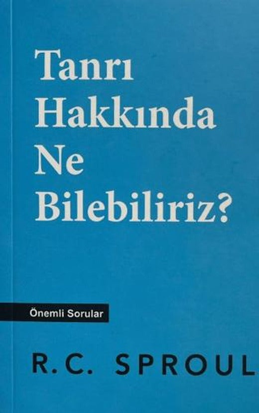 Tanrı Hakkında Ne Bilebiliriz? | Karanlıktan Işığa Yayınları (Ciltsiz)