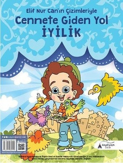 Cennete Giden Yol İyilik | Kayalıpark