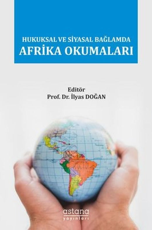 Hukuksal ve Siyasal Bağlamda Afrika Okumaları | Astana Yayınları
