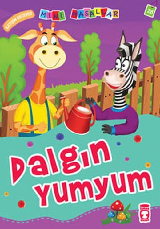 Mini Masallar Dalgın Yumyum | Timaş Çocuk (İnce Kapak)