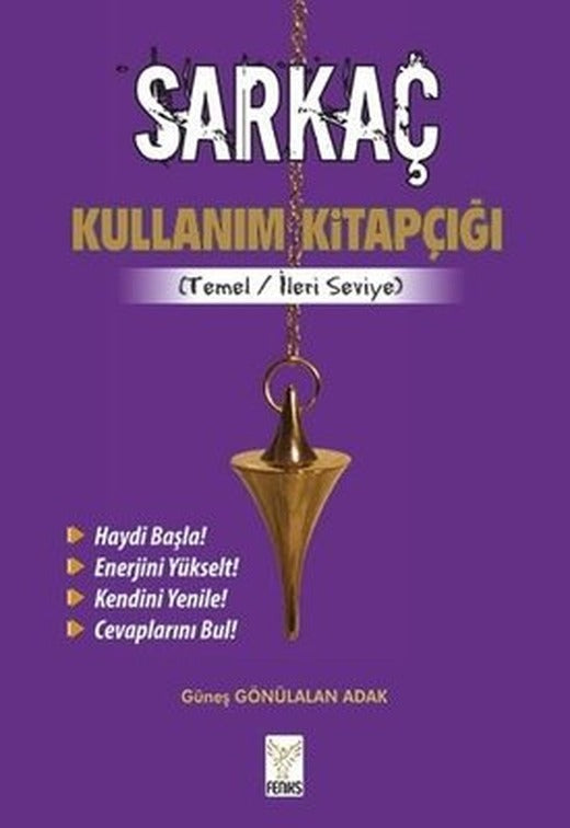 Sarkaç Kullanım Kitapçığı - Temel İleri Seviye | Feniks Kitap