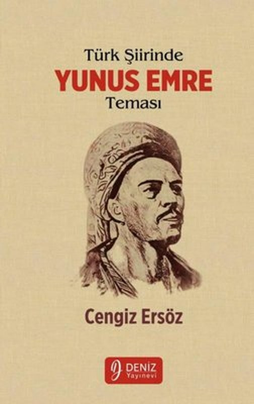 Türk Şiirinde Yunus Emre Teması | Deniz Yayınevi