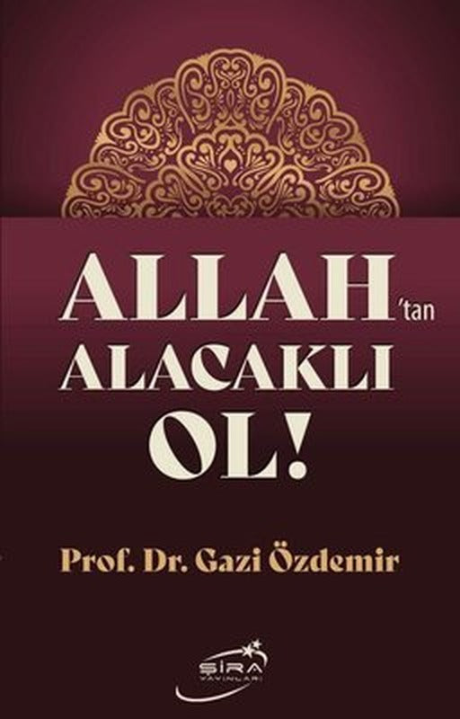 Allah'tan Alacaklı Ol | Şira Yayınları (İnce Kapak)