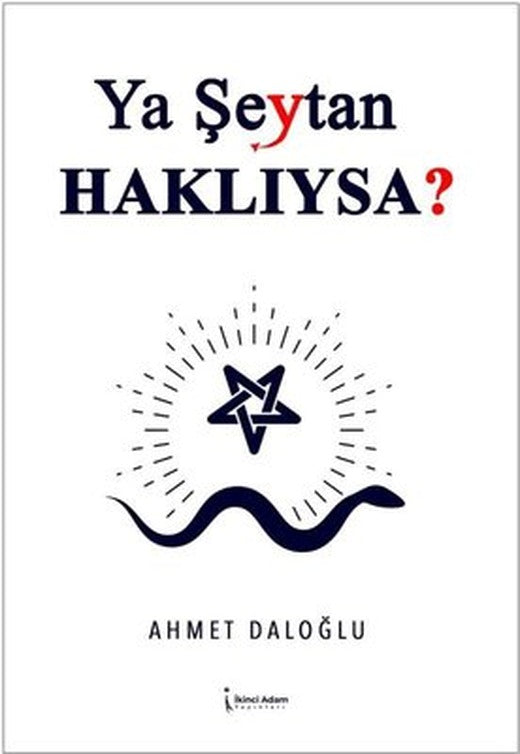 Ya Şeytan Haklıysa? | İkinci Adam Yayınları