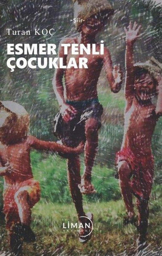 Esmer Tenli Çocuklar | Liman Yayınevi (İnce Kapak)