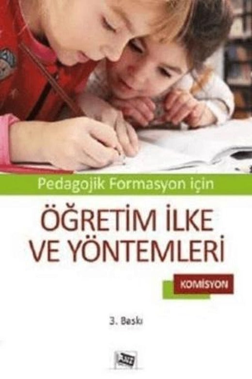 Pedagojik Formasyon İçin Öğretim İlke ve Yöntemleri | Anı Yayıncılık (Ciltsiz)