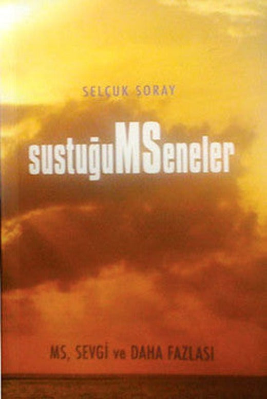 Sustuğum Seneler | Boyut Yayın Grubu