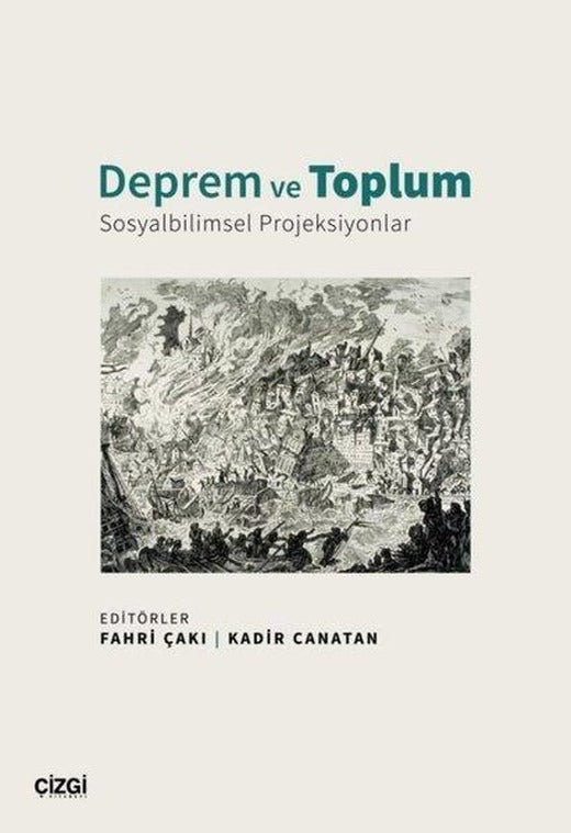 Deprem ve Toplum - Sosyalbilimsel Projeksiyonlar | Çizgi Kitabevi (İnce Kapak)