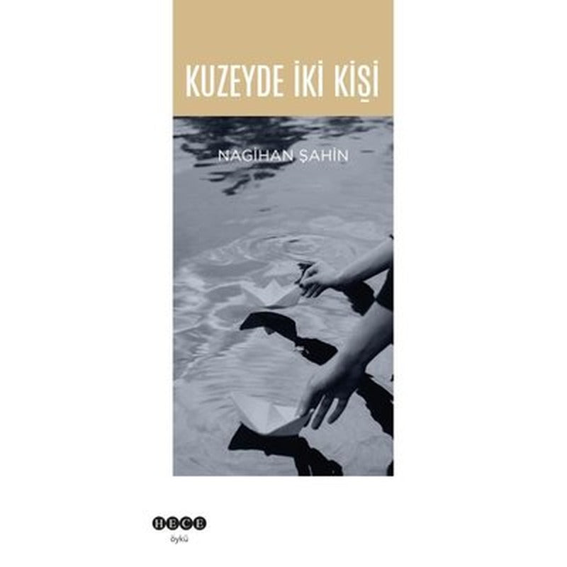 Kuzeyde İki Kişi | Hece Yayınları (İnce Kapak)