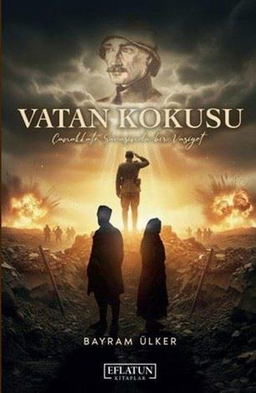 Vatan Kokusu - Çanakkale Savaşında Bir Vasiyet | Eflatun Kitaplar (İnce Kapak)