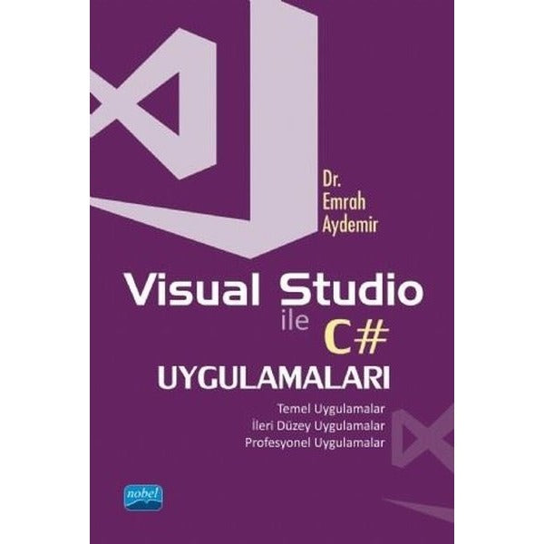 Visual Studio ile C# Uygulamaları | Nobel Akademik Yayıncılık (İnce Kapak)