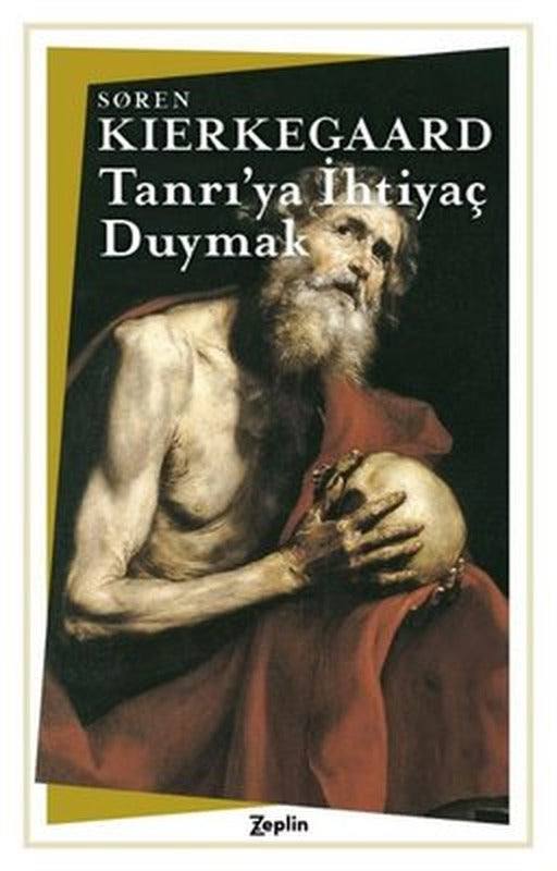 Tanrı'ya İhtiyaç Duymak | Zeplin Kitap