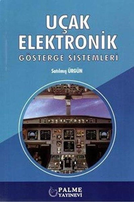 Uçak Elektronik - Gösterge Sistemleri | Palme Eğitim (İnce Kapak)