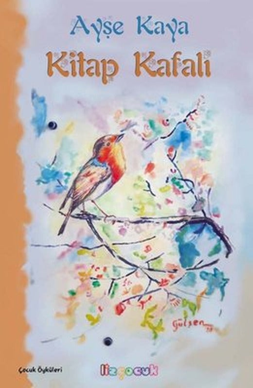 Kitap Kafalı - Çocuk Öyküleri | Liz Yayınları