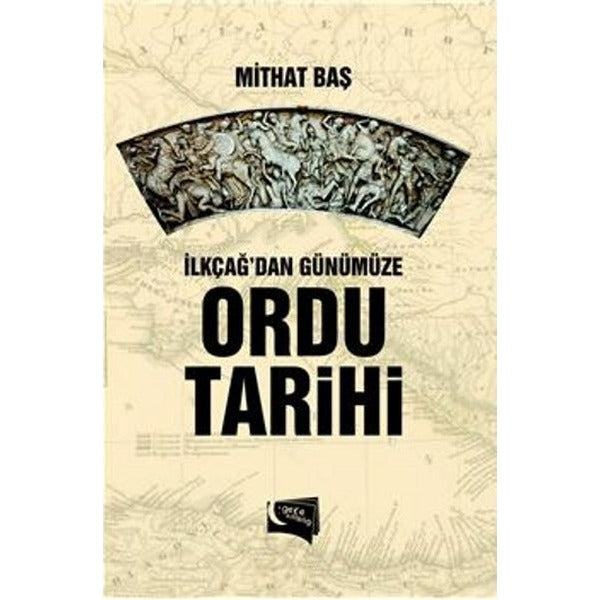 İlkçağ'dan Günümüze Ordu Tarihi | Gece Kitaplığı (İnce Kapak)