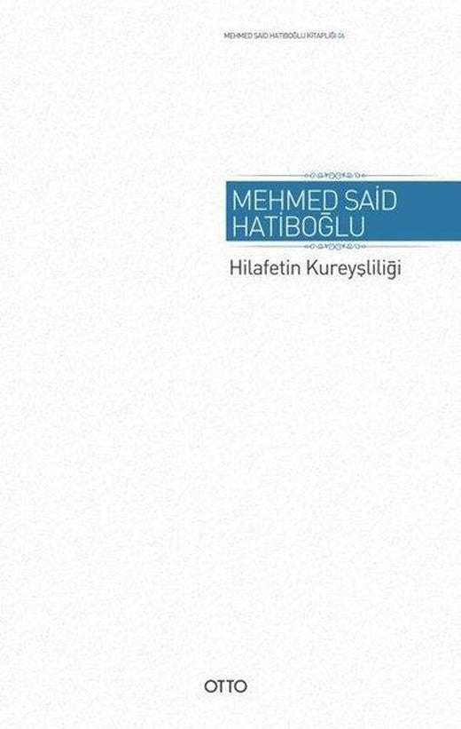 Hilafetin Kureyşliliği | Otto (İnce Kapak)