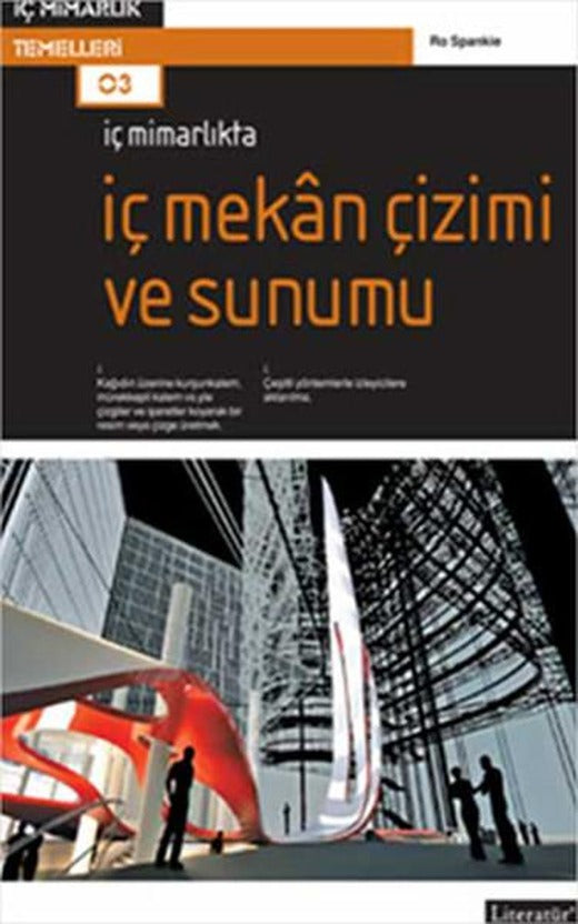İç Mimarlıkta: İç Mekan Çizimi ve Sunumu | Literatür Yayıncılık (İnce Kapak)