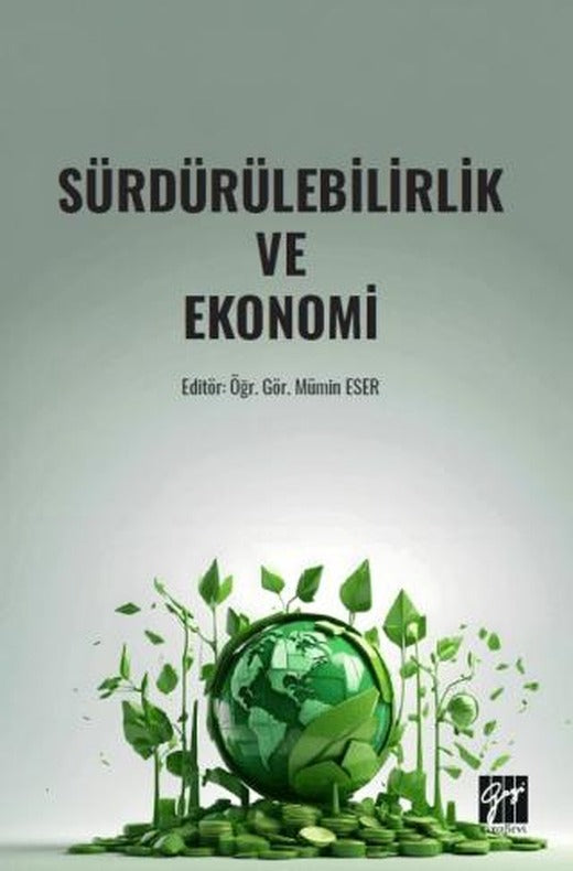 Sürdürülebilirlik ve Ekonomi | Gazi Kitabevi (Ciltsiz)