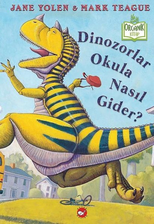 Dinozolar Okula Nasıl Gider? | Beyaz Balina Yayınları (Ciltli)