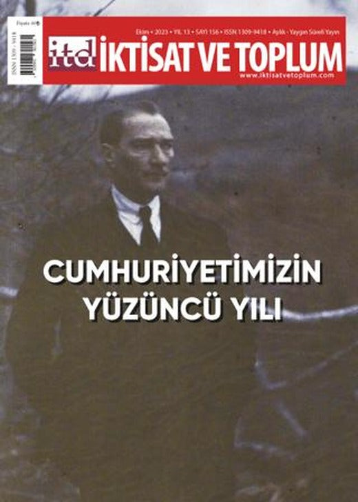 İktisat ve Toplum Dergisi 156. Sayı: Cumhuriyetimizin Yüzüncü Yılı | İktisat ve Toplum Dergisi (Ciltsiz)
