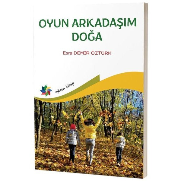 Oyun Arkadaşım Doğa | Eğiten Kitap (İnce Kapak)