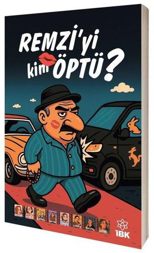 Remzi'yi Kim Öptü? | İBK - İz Bırakan Kalemler (İnce Kapak)