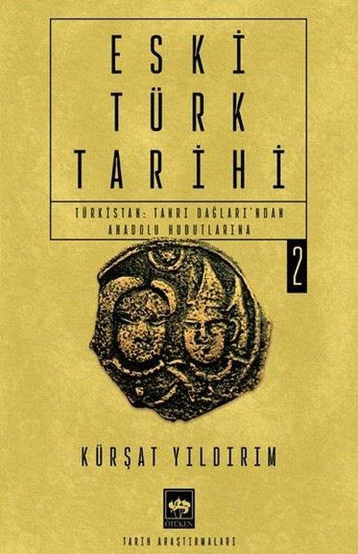 Eski Türk Tarihi Cilt 2 - Türkistan: Tanrı Dağları'ndan Anadolu Hudutlarına | Ötüken Neşriyat (İnce Kapak)