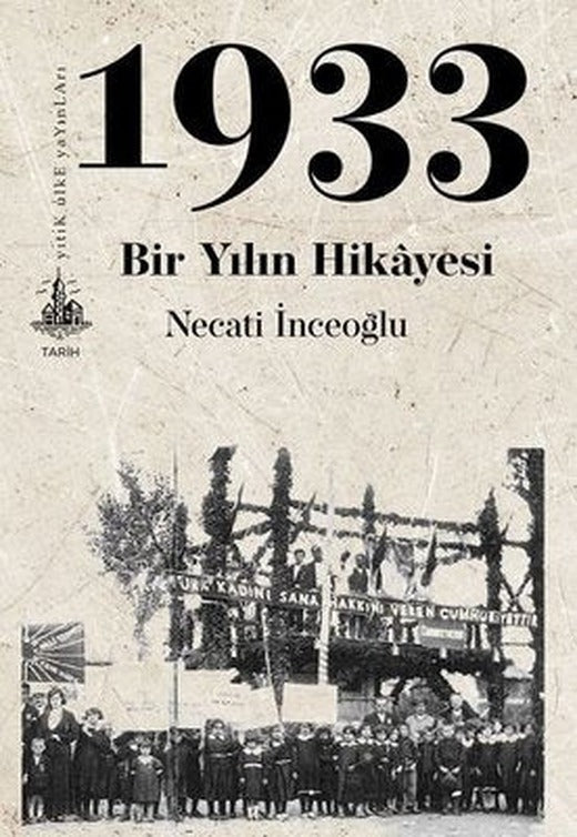 1933 Bir Yılın Hikayesi | Yitik Ülke Yayınları
