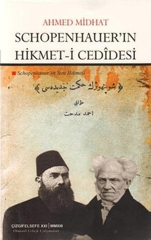 Schopenhauer’in Hikmet-i Cedidesi | Çizgi Kitabevi Yayınları (Ciltsiz)