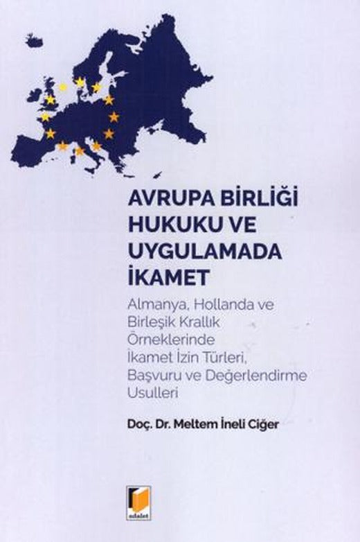 Avrupa Birliği Hukuku ve Uygulamada İkamet
