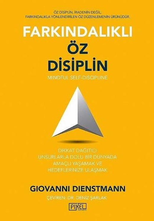 Farkındalıklı Öz Disiplin - Mindful Self-Discipline | Pixel Yayınevi (İnce Kapak)