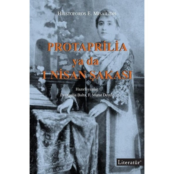 Protaprilia ya da 1 Nisan Şakası | Literatür Yayıncılık (Ciltsiz)