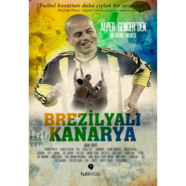 Brezilyalı Kanarya | Tuti Kitap (İnce Kapak)