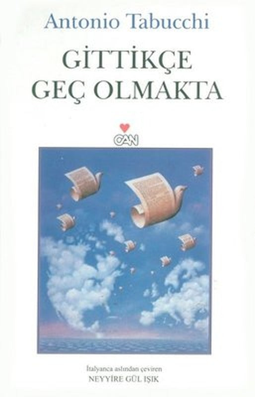 Gittikçe Geç Olmakta | Can Yayınları