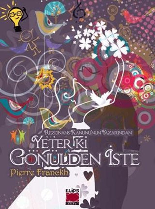 Yeter ki Gönülden İste