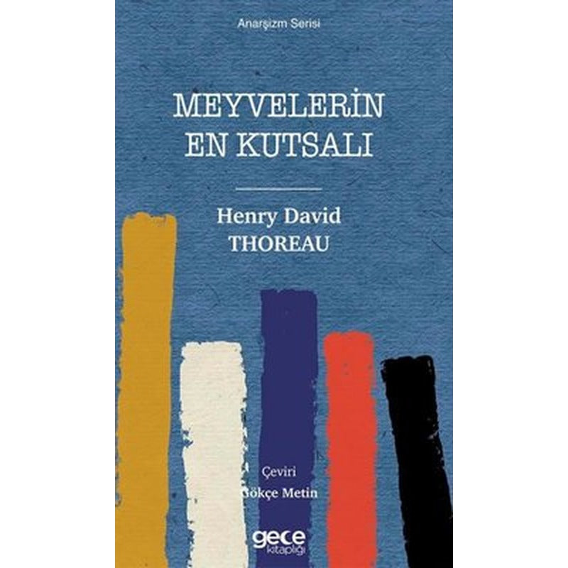 Meyvelerin En Kutsalı - Anarşizm Serisi | Gece Kitaplığı