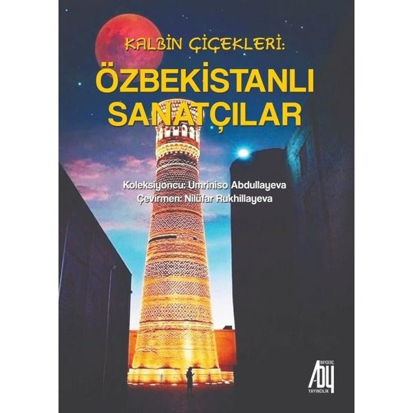 Kalbin Çiçekleri: Özbekistanlı Sanatçılar