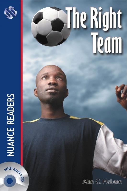 The Right Team +Audio (Nuance Readers Level-1)