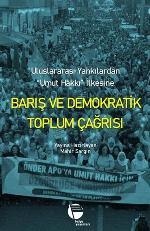 Barış ve Demokratik Toplum Çağrısı | Belge Yayınları (Ciltsiz)