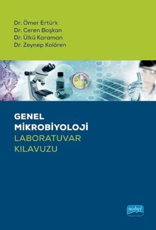 Genel Mikrobiyoloji Laboratuvar Kılavuzu | Nobel Akademi Yayıncılık