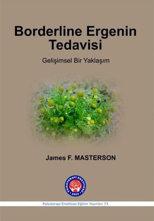Borderline Ergenin Tedavisi | Psikoterapi Enstitüsü (İnce Kapak)