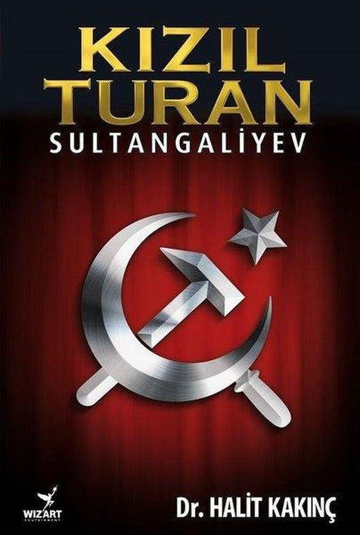 Kızıl Turan-Sultangaliyev | Wizart Yayınları (İnce Kapak)
