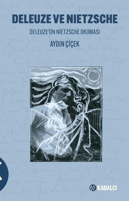 Deleuze ve Nietzsche Deleuze'ün Nietzsche Okuması | Kabalcı Yayınevi - Doruk Yayınları (Ciltsiz)