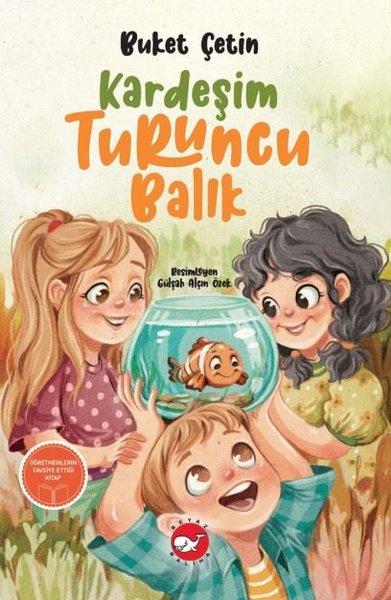 Kardeşim Turuncu Balık | Beyaz Balina Yayınları (İnce Kapak)  - Resim 1