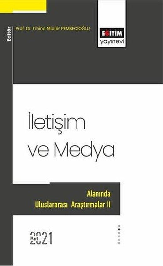 İletişim ve Medya Alanında Uluslararası Araştırmalar - 2 | Eğitim Yayınevi (İnce Kapak)