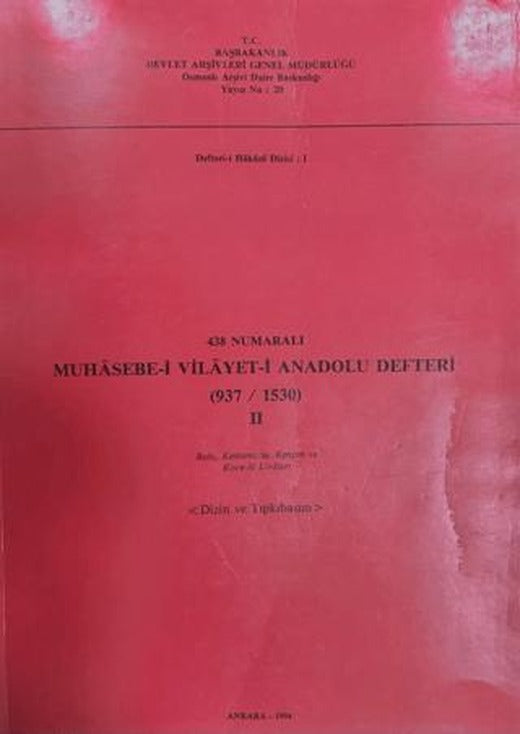 438 Numaralı Muhasebe-i Vilayeti Anadolu Defteri (937-1530) - 2 | Devlet Arşivleri Genel Müdürlüğü (Ciltsiz)