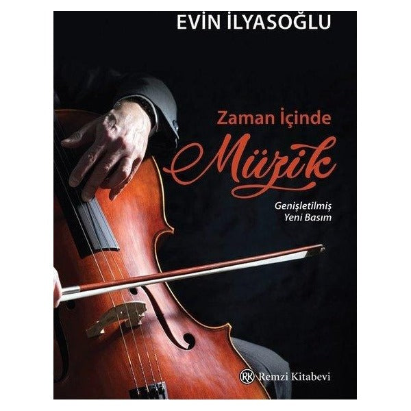 Zaman İçinde Müzik - Genişletilmiş Yeni Basım | Remzi Kitabevi